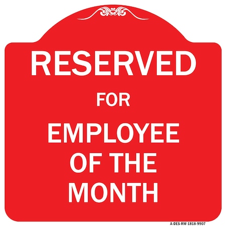 Signmission Reserved For Employee Of The Month Heavy-Gauge Aluminum Architectural Sign, 18" x 18", RW-1818-9907 A-DES-RW-1818-9907